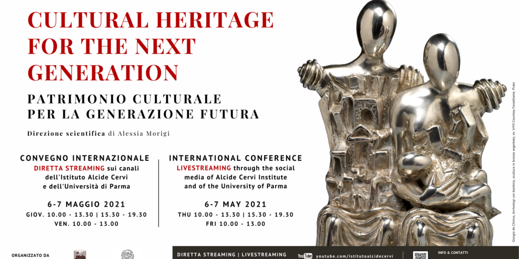 Cultural Heritage for the Next Generation – Patrimonio culturale per la generazione futura