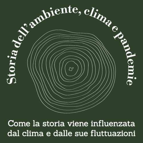 Storia dell’ambiente, clima e pandemie Summer school dell’Istituto Parri di Bologna