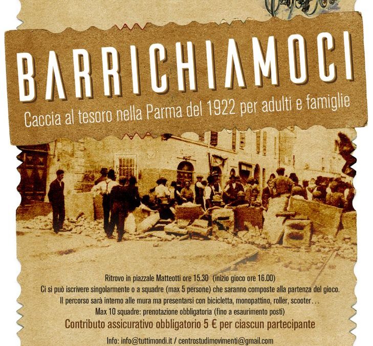 Barrichiamoci. Caccia al tesoro nella Parma del 1922