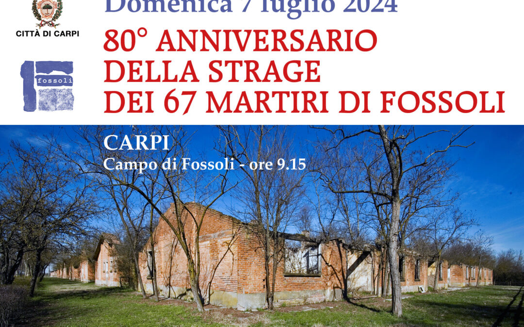 80° anniversario Strage 67 martiri di Fossoli