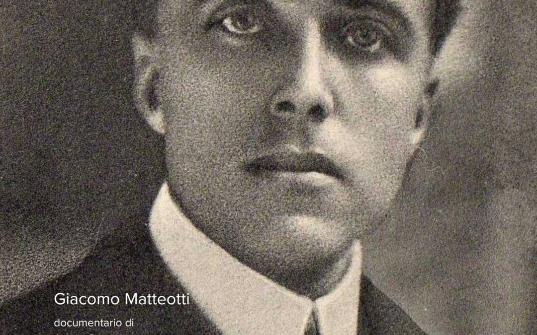 “Giacomo Matteotti”. Proiezione del documentario di A. Colombo e G. Romano