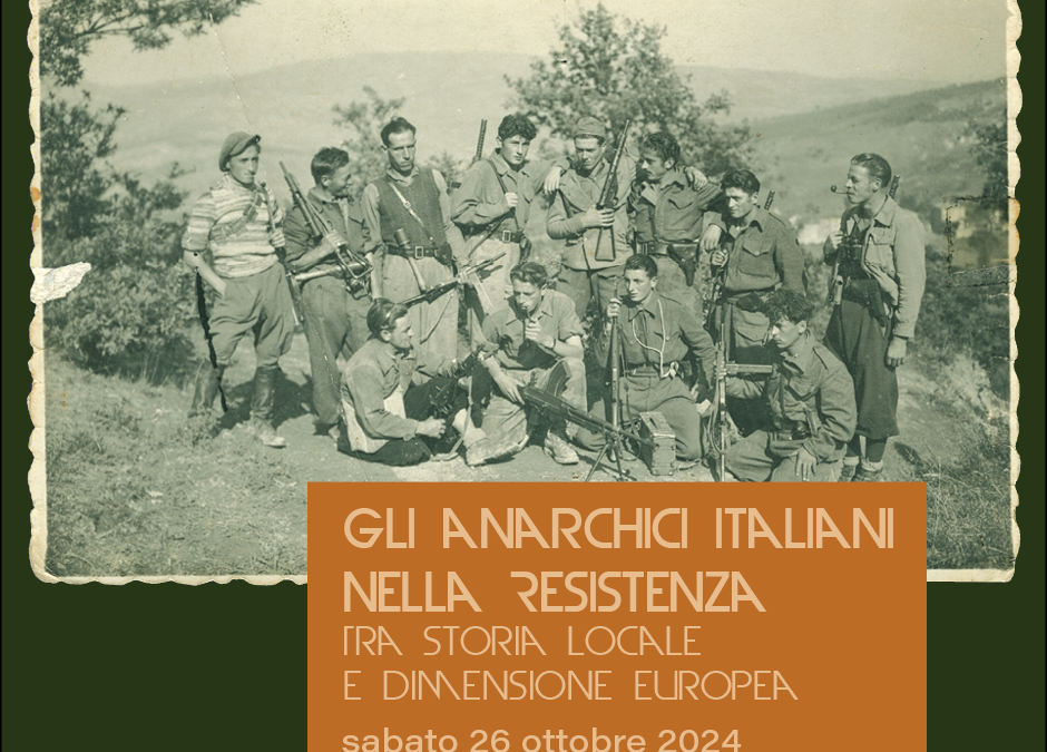 Gli anarchici italiani nella Resistenza Tra storia locale e dimensione europea