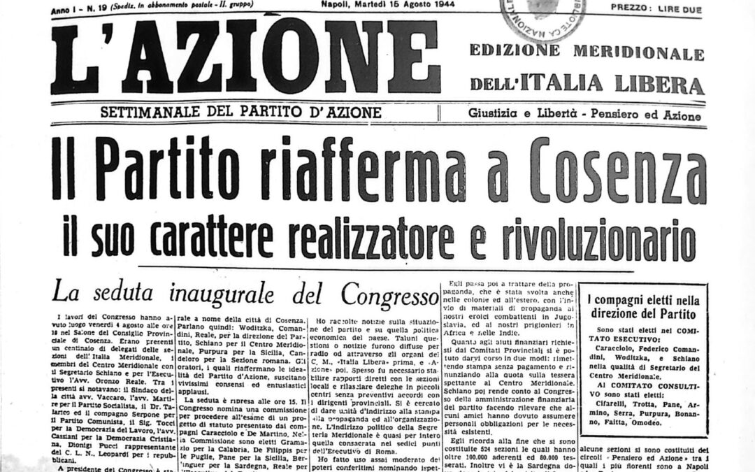 Il Partito d’Azione nell’Italia liberata. Dal congresso di Cosenza allo scioglimento (1944 – 1947)